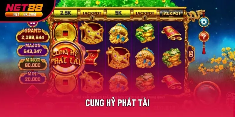 Cung Hỷ Phát Tài Tựa Game Nổ Hũ Thưởng Lớn X1000 Lần Cược