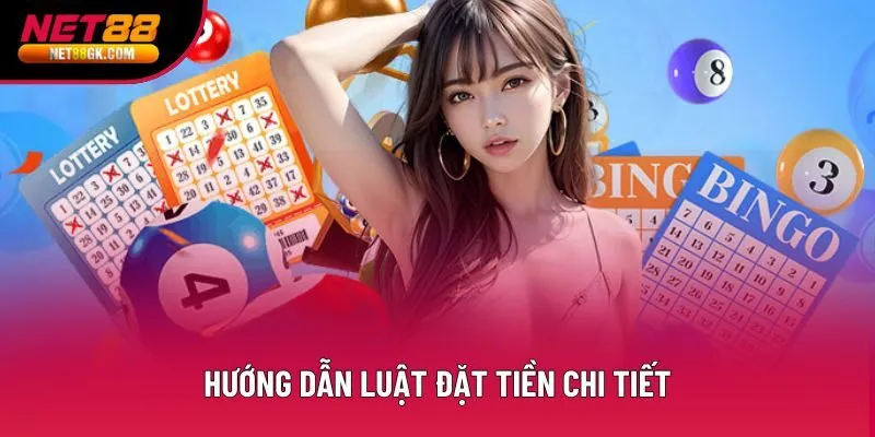 Hướng dẫn luật đặt tiền chi tiết