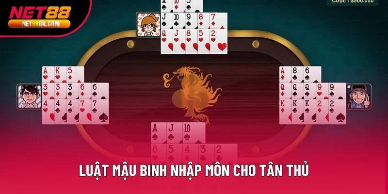 Luật Mậu Binh nhập môn cho tân thủ Luật Mậu Binh nhập môn cho tân thủ