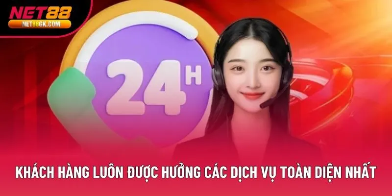 Khách hàng luôn được hưởng các dịch vụ toàn diện nhất Khách hàng luôn được hưởng các dịch vụ toàn diện nhất