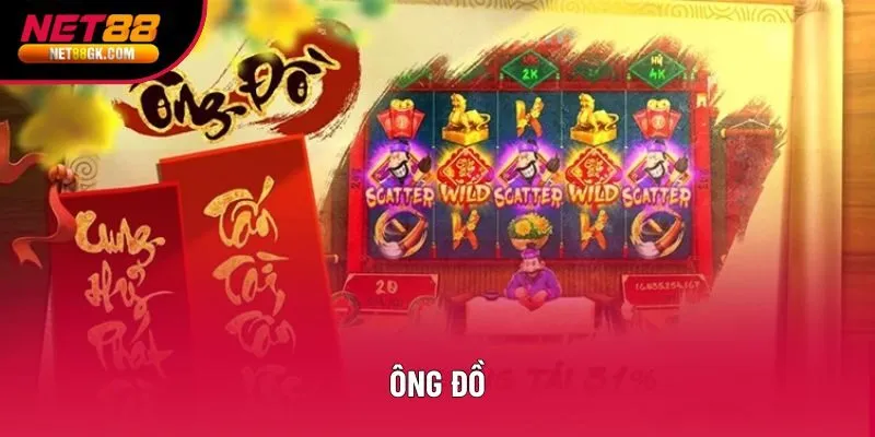 Ông Đồ - Tham gia quay slot và nhận ngay cơ hội trúng thưởng
