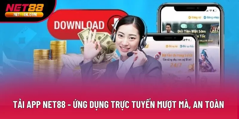 Tải App Net88 - Ứng Dụng Trực Tuyến Mượt Mà, An Toàn 2026