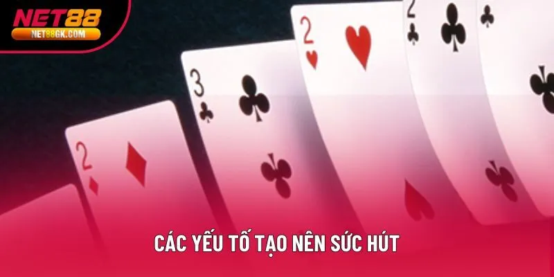 Các yếu tố tạo nên sức hút